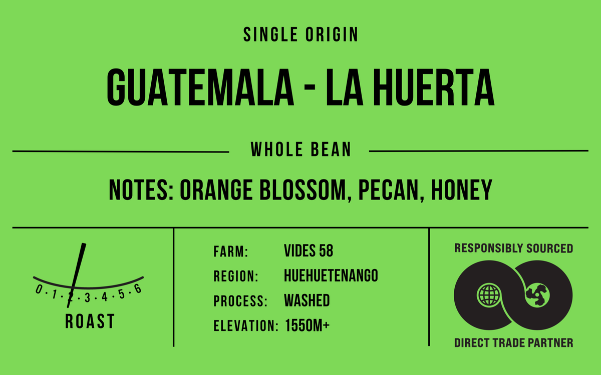 Guatemala La Huerta, City (mild) Roast, Direct Trade