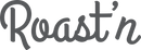 Roast'n